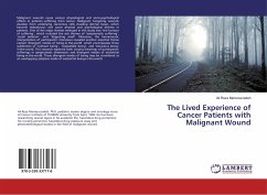 The Lived Experience of Cancer Patients with Malignant Wound