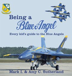 Being a Blue Angel - Sutherland, Mark I; Sutherland, Amy C