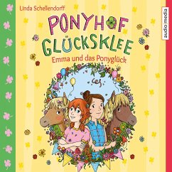 Emma und das Ponyglück / Ponyhof Glücksklee Bd.2 (MP3-Download) - Schellendorff, Linda