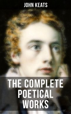 THE COMPLETE POETICAL WORKS OF JOHN KEATS (eBook, ePUB) - Keats, John