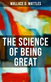 THE SCIENCE OF BEING GREAT (eBook, ePUB)