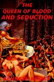 The Queen of Blood and Seduction (eBook, ePUB)