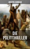 Die Politthriller von Joseph Conrad (eBook, ePUB)