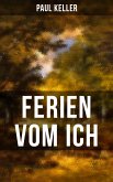 FERIEN VOM ICH von Paul Keller (eBook, ePUB)