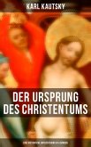 Der Ursprung des Christentums (Eine historische Untersuchung in 4 Bänden) (eBook, ePUB)
