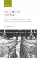 Trouble at the Mill - Sarkar, Aditya