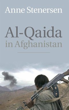 Al-Qaida in Afghanistan - Stenersen, Anne