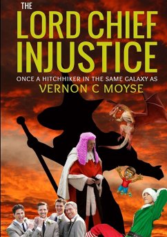 The Lord Chief Injustice - Moyse, Vernon C