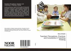 Teachers' Perceptions, Practices and Constraints in Teaching Thinking - Alhabib, Nema