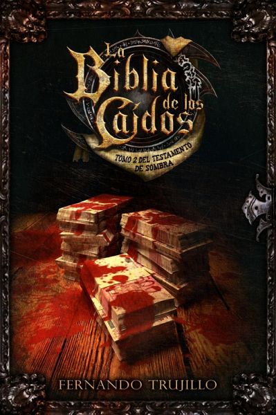La Biblia de los Caídos. Tomo 2 del testamento de Sombra (eBook, ePUB)