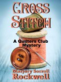 Cross Stitch (Quilters Club Mysteries, #10) (eBook, ePUB) Cross Stitch (Quilters Club Mysteries, #10) (eBook, ePUB)