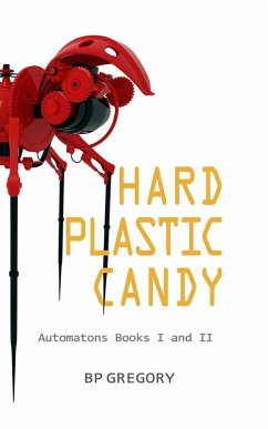 Cover Hard Plastic Candy (Automatons, #3) (eBook, ePUB)
