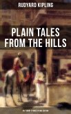 Plain Tales From The Hills (40+ Short Stories in One Edition) (eBook, ePUB)