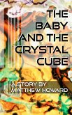 The Baby and the Crystal Cube (eBook, ePUB)