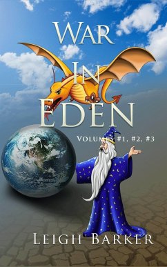 War in Eden: Volumes #1, #2, #3 (eBook, ePUB) - Barker, Leigh