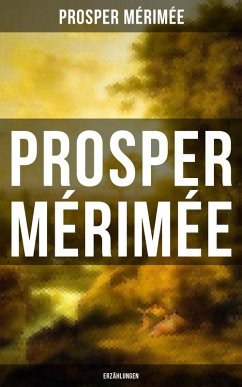 Prosper Mérimée: Erzählungen (eBook, ePUB) - Mérimée, Prosper