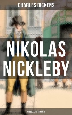 Nikolas Nickleby (Gesellschaftsroman) (eBook, ePUB) - Dickens, Charles