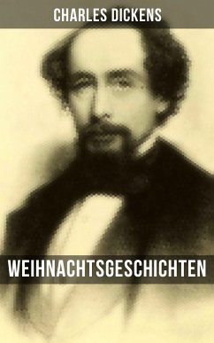 Weihnachtsgeschichten von Charles Dickens (eBook, ePUB) - Dickens, Charles