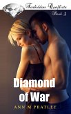 Diamond of War (Forbidden Conflicts, #3) (eBook, ePUB) Diamond of War (Forbidden Conflicts, #3) (eBook, ePUB)
