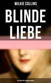 Blinde Liebe: Historischer Kriminalroman (eBook, ePUB)