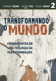 Transformando o mundo (eBook, ePUB)