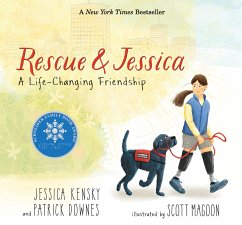 Rescue and Jessica: A Life-Changing Friendship - Kensky, Jessica; Downes, Patrick