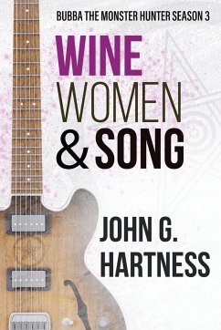 Wine, Women, & Song - Hartness, John G.