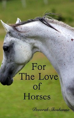 For the Love of Horses - Shoshanna, Devorah