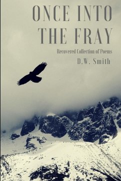 Once into the Fray - Smith, D. W.