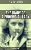 THE DIARY OF A PROVINCIAL LADY (Illustrated Edition) (eBook, ePUB)