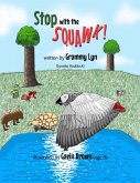 Stop with the SQUAWK! (eBook, ePUB) Stop with the SQUAWK! (eBook, ePUB)