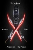 Shadow Wars : Ascension of the Pirates (eBook, ePUB) Shadow Wars : Ascension of the Pirates (eBook, ePUB)