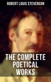 THE COMPLETE POETICAL WORKS OF R. L. STEVENSON (eBook, ePUB)