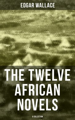 The Twelve African Novels (A Collection) (eBook, ePUB) - Wallace, Edgar