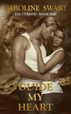 Guide My Heart (eBook, ePUB)