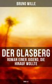 DER GLASBERG: Roman einer Jugend, die hinauf wollte (Band 1&2) (eBook, ePUB)