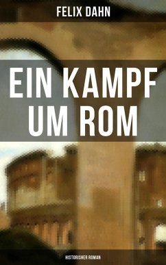 Cover Ein Kampf um Rom: Historisher Roman (eBook, ePUB)