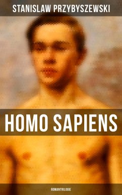 HOMO SAPIENS (Romantrilogie) (eBook, ePUB) - Przybyszewski, Stanislaw