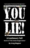 You Lie! - A Cautionary Tail (The &quote;Fenton Dragon&quote; Series, #2) (eBook, ePUB)