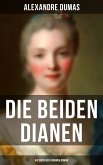 Die beiden Dianen: Historischer Kriminalroman (eBook, ePUB)