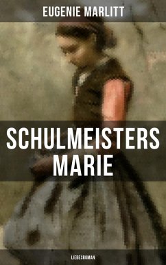 Cover Schulmeisters Marie: Liebesroman (eBook, ePUB)