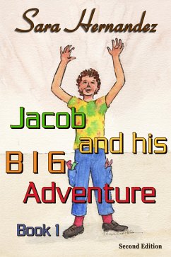 Jacob and his Big Adventure - Book 1 (eBook, ePUB) - Hernandez, Sara