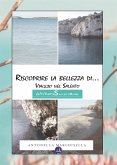 Riscoprire la bellezza di... Viaggio nel Salento (eBook, PDF)