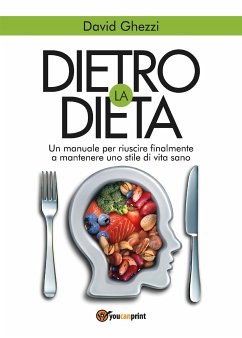 Dietro la dieta (eBook, ePUB) - Ghezzi, David