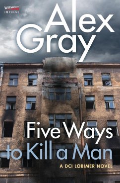 Five Ways To Kill a Man - Gray, Alex