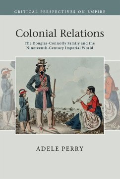 Colonial Relations - Perry, Adele (University of Manitoba, Canada)