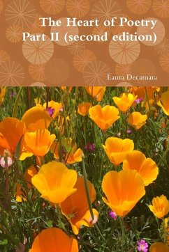 The Heart of Poetry Part II (second edition) - Decamara, Laura