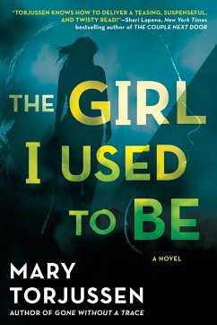 The Girl I Used to Be - Torjussen, Mary