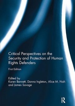 Critical Perspectives on the Security and Protection of Human Rights Defenders