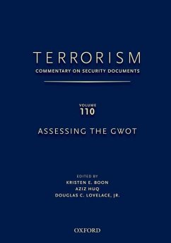 Terrorism: Commentary on Security Documents Volume 110 - Lovelace, Douglas; Boon, Kristen; Huq, Aziz